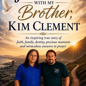 A JOURNEY WITH MY BROTHER, KIM CLEMENT - Untold True Story